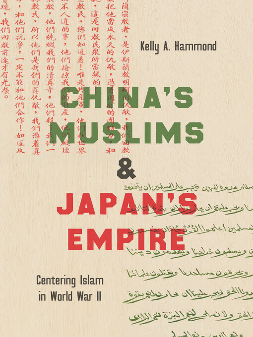 Title details for China's Muslims and Japan's Empire by Kelly A. Hammond - Available